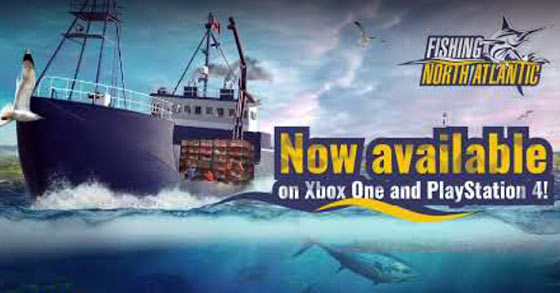 the realistic fishing sim fishing north atlantic is now available for the ps4 and xbox one