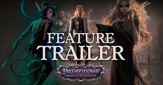 the old-school-like isometric rpg pathfinder wrath of the righteous has just released its feature trailer