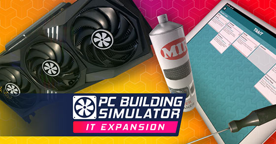 pc building simulator has just released its free it expansion for pc via steam gog and the epic games store