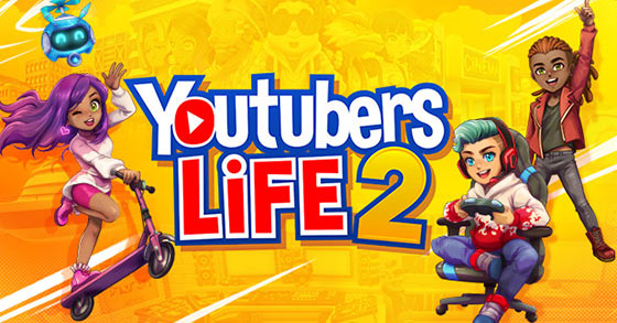 the youtube-themed adventure strategy sim youtubers life 2 is now available for pc and consoles