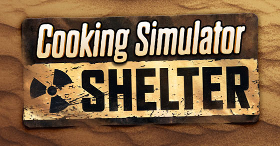 cooking simulator is going to release its shelter dlc for pc via steam on november 18th 2021