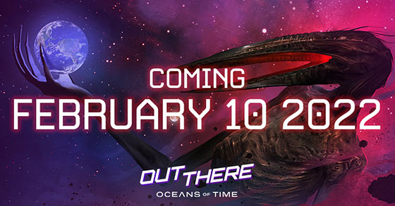 the space exploration adventure resource management roguelike out there oceans of time is coming to pc on february 10th 2022