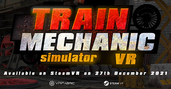 train mechanic simulator vr is now available for pc via steam