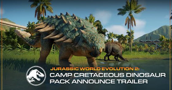 jurassic world evolution 2s camp cretaceous dinosaur pack is coming to pc and consoles on march 8th 2022