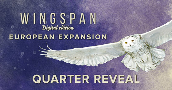 wingspan is going to release its european expansion dlc in q2 2022