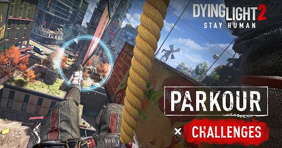 dying light 2 stay human is going to release its new parkour challenges on march 17th