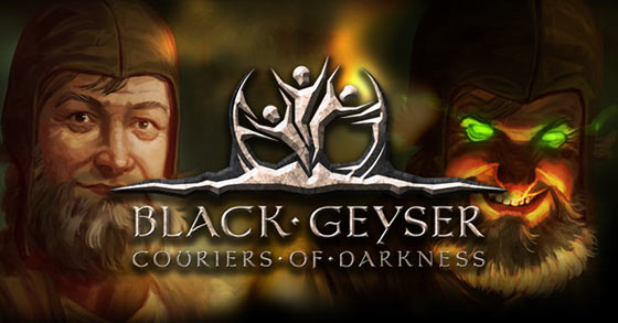 the full version of black geyser couriers of darkness is now available for pc