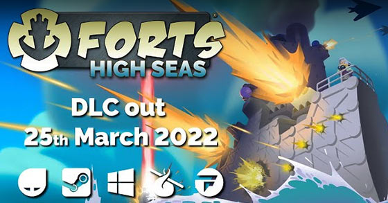the physics-based rts game forts is going to release its high seas dlc for pc on march 25th 2022