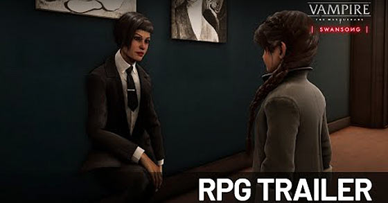 vampire the masquerade swansong has just released its rpg trailer