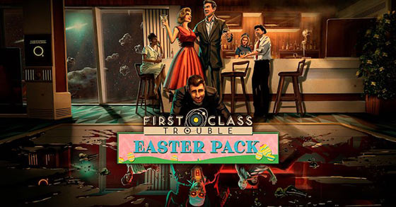 first class trouble has just released its easter pack content update