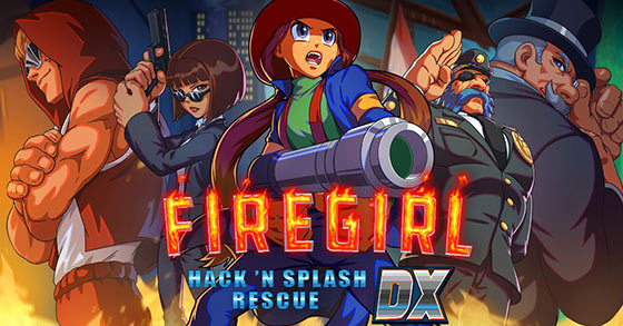 the firefighting roguelite firegirl hack n splash rescue dx is coming to consoles on june 22nd 2022