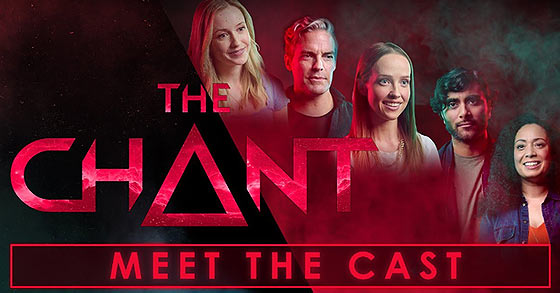 the chant has just released its meet the cast teaser trailer