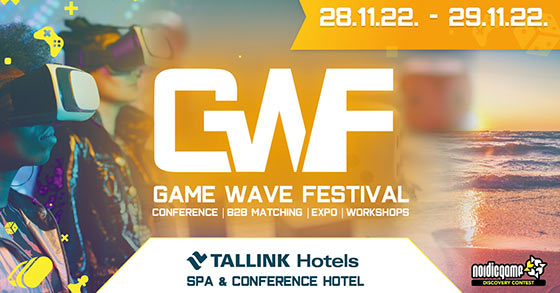 the game wave festival 2022 event is now kicking-off on november 28th in tallinn estonia