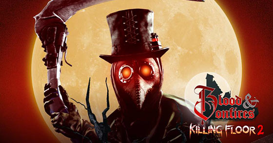 killing floor 2 has just released its blood and bonfires update for pc and consoles