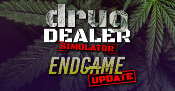 drug dealer simulator has just released its endgame update via steam