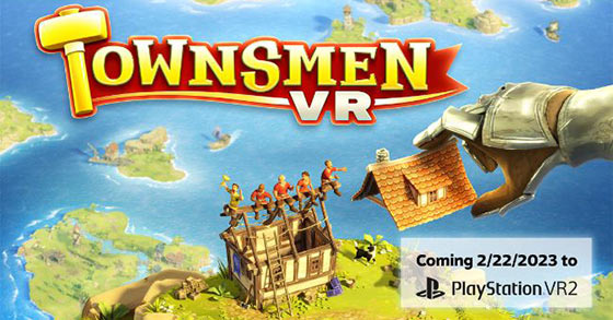 the vr city builder townsmen vr is coming to psvr 2 on february 22nd 2023