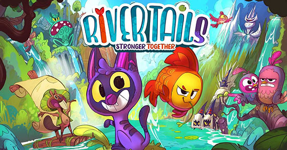 river tails stronger together is now available for pc via steam ea