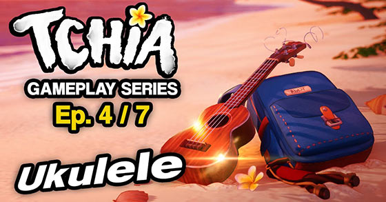 tchia has just released its ukulele gameplay trailer