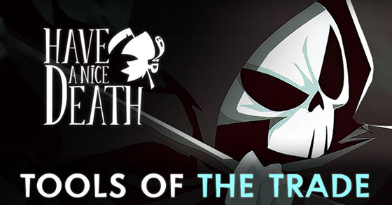 the darkly charming roguelike have a nice death has just released its tools of the trade trailer
