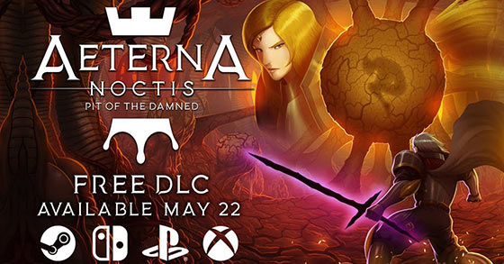 aeterna noctis is dropping its free pit of the damned dlc for pc and consoles on may 22nd 2023