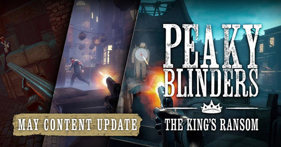 peaky blinders the kings ransom has just released its may content update