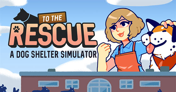 the dog shelter management sim to the rescue is coming to the nintendo switch on may 25th 2023