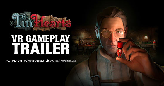 tin hearts has just released its vr gameplay reveal trailer