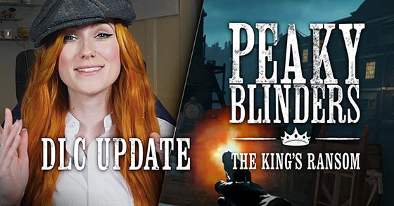 peaky blinders the kings ransom has just released its dlc update trailer