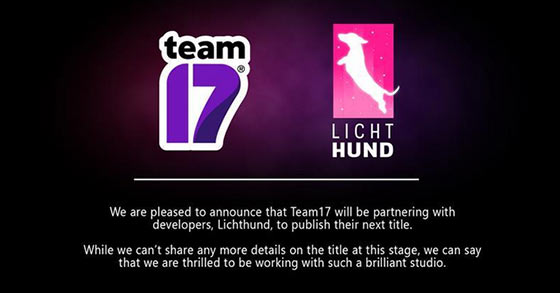 team 17 and lichthund has just joined forces for an unannounced title for pc and consoles