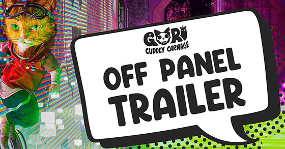 gori cuddly carnage has just released its off panel trailer