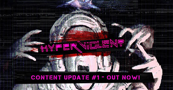hyperviolent has just released its very first early access content update