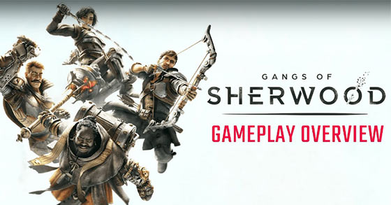 gangs of sherwood has just released its gameplay overview video