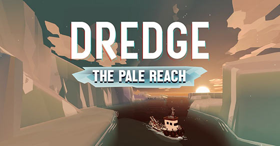 dredge has just dropped its the pale reach expansion for pc and consoles