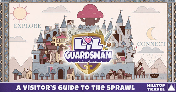 lil guardsman has just released its a visitors guide to the sprawl post