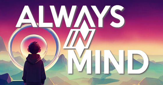 the creative and story-rich adventure game always in mind has just been announced for pc