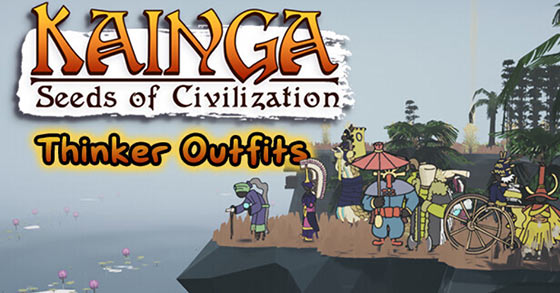 kainga seeds of civilization has just released its thinker outfits dlc