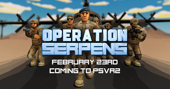 the adrenaline-pumping vr shooter operation serpens is coming to psvr2 on february 23rd 2024