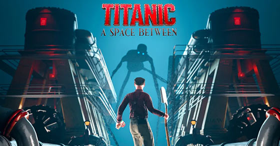 the vr time travel horror thriller titanic a space between is coming to pcvr on february 14th 2024