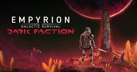 empyrion galactic survival has just dropped its dark faction expansion via steam