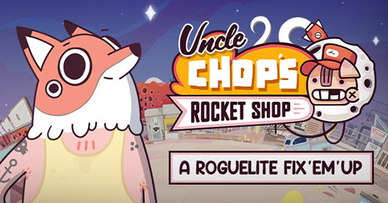 the roguelite spaceship repair sim uncle chops rocket shop-is coming to pc and consoles this november