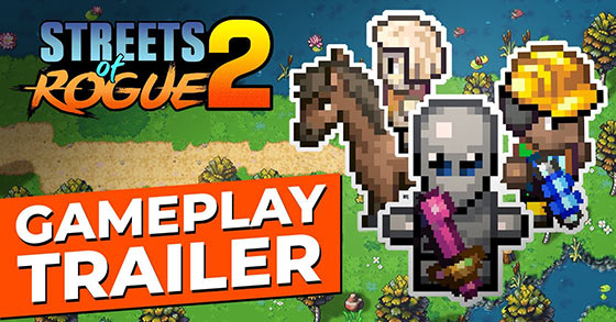 the sandbox rpg streets of rogue 2 has just released its official gameplay trailer