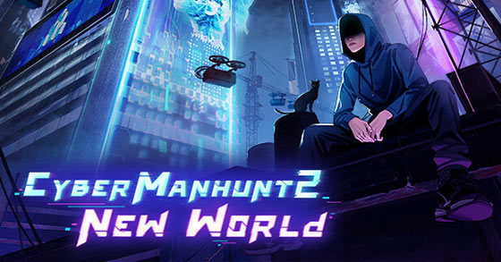 the hacking adventure cyber manhunt 2 new world is now available for pc via steam ea