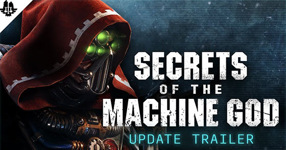 warhammer 40k darktide has just dropped its secrets of the machine god update