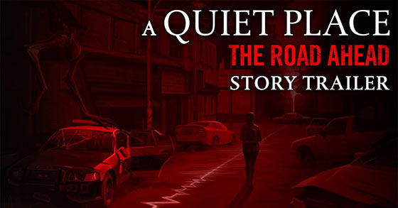 a quiet place the road ahead has just dropped its story trailer