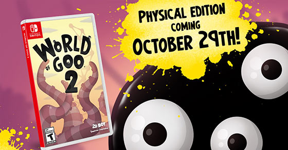 world of goo 2 is coming physical ly to the nintendo switch on october-9th 2024
