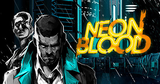 neon blood is now digitally and physically available for pc and consoles