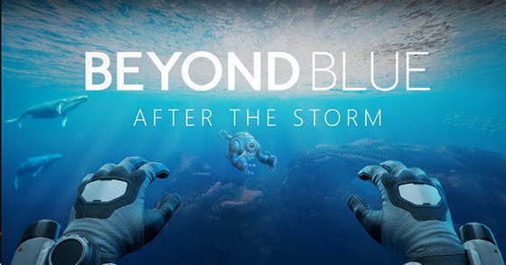 the beautiful ocean adventure game beyond blue after the storm is coming to pcvr in january 2025