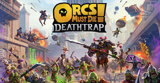 orcs must die deathtrap is now available for pc and xbox worldwide