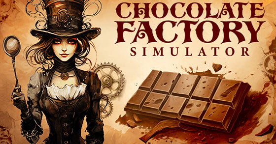 the chocolate-themed adventure sim chocolate factory simulator is now available via steam header