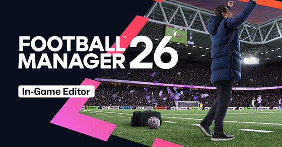 football manager 26 is out now for pc and xbox series x s